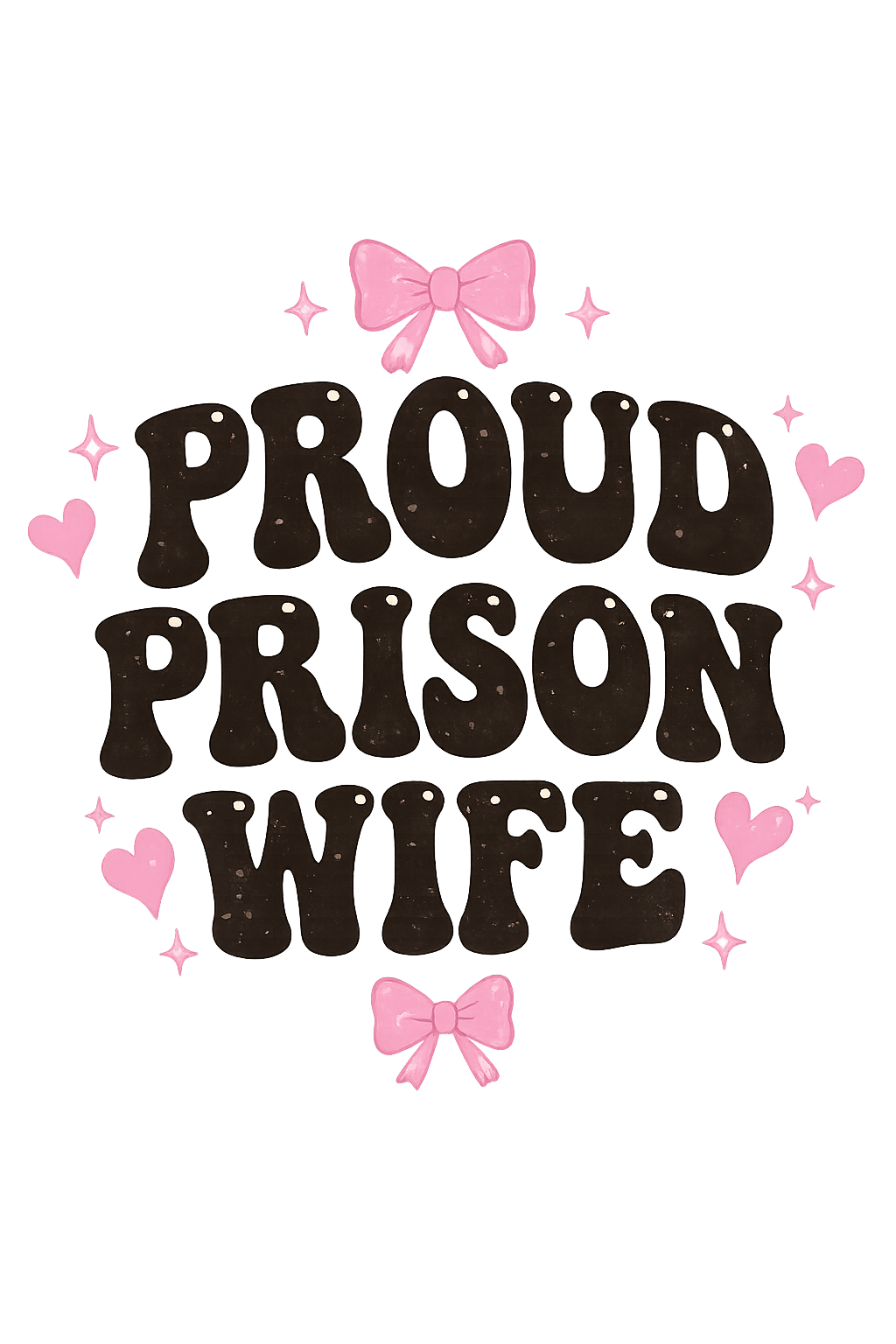 Proud Prison Wife Graphic Tee
